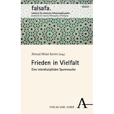 Frieden in Vielfalt, Gebundene Ausgabe von , Verlag Karl Alber, 978-3-495-99001-8