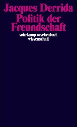 Jacques Derrida - Politik der Freundschaft (suhrkamp taschenbuch wissenschaft) - Preis vom 30.09.2026 22:30:23 h