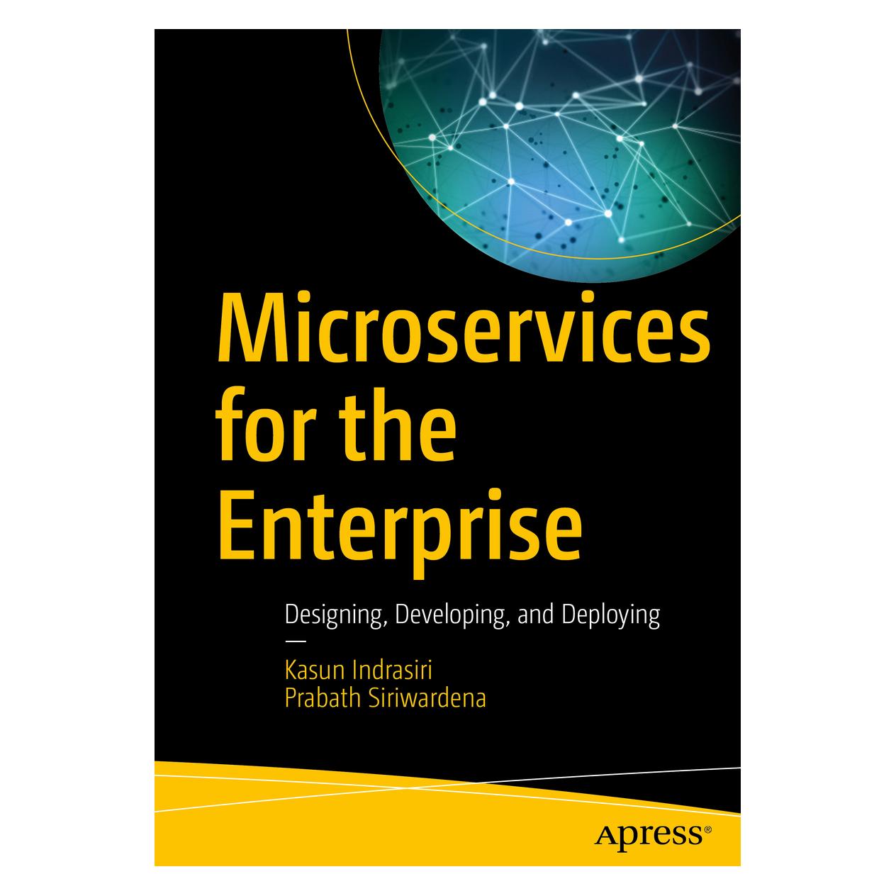 Springer Microservices for the Enterprise (Englisch, Softcover, Kasun Indrasiri, Prabath Siriwardena) (15892021)