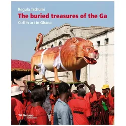 The buried treasures of the Ga, Fachbücher von Regula Tschumi
