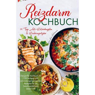Reizdarm Kochbuch mit entzündungshemmenden Rezepten für ein beschwerdefreies Leben!, Gebundene Ausgabe von Hannelore Ackermann, Bookmundo,
