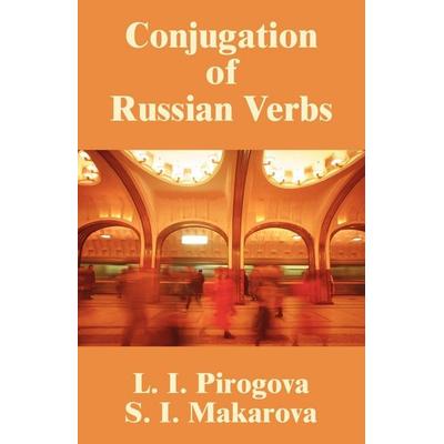 Conjugation of Russian Verbs, Taschenbuch von S. I. Makarova,L. I. Pirogova, University Press Of The Pacific, 978-1-4102-0515-5