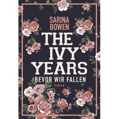 The Ivy Years – Bevor wir fallen, Taschenbuch von Sarina Bowen, Lyx