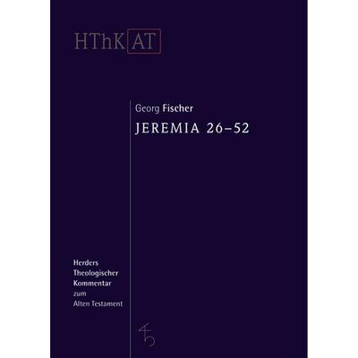 Jeremia 26-52, Gebundene Ausgabe von Georg Fischer, Herder, 978-3-451-26839-7