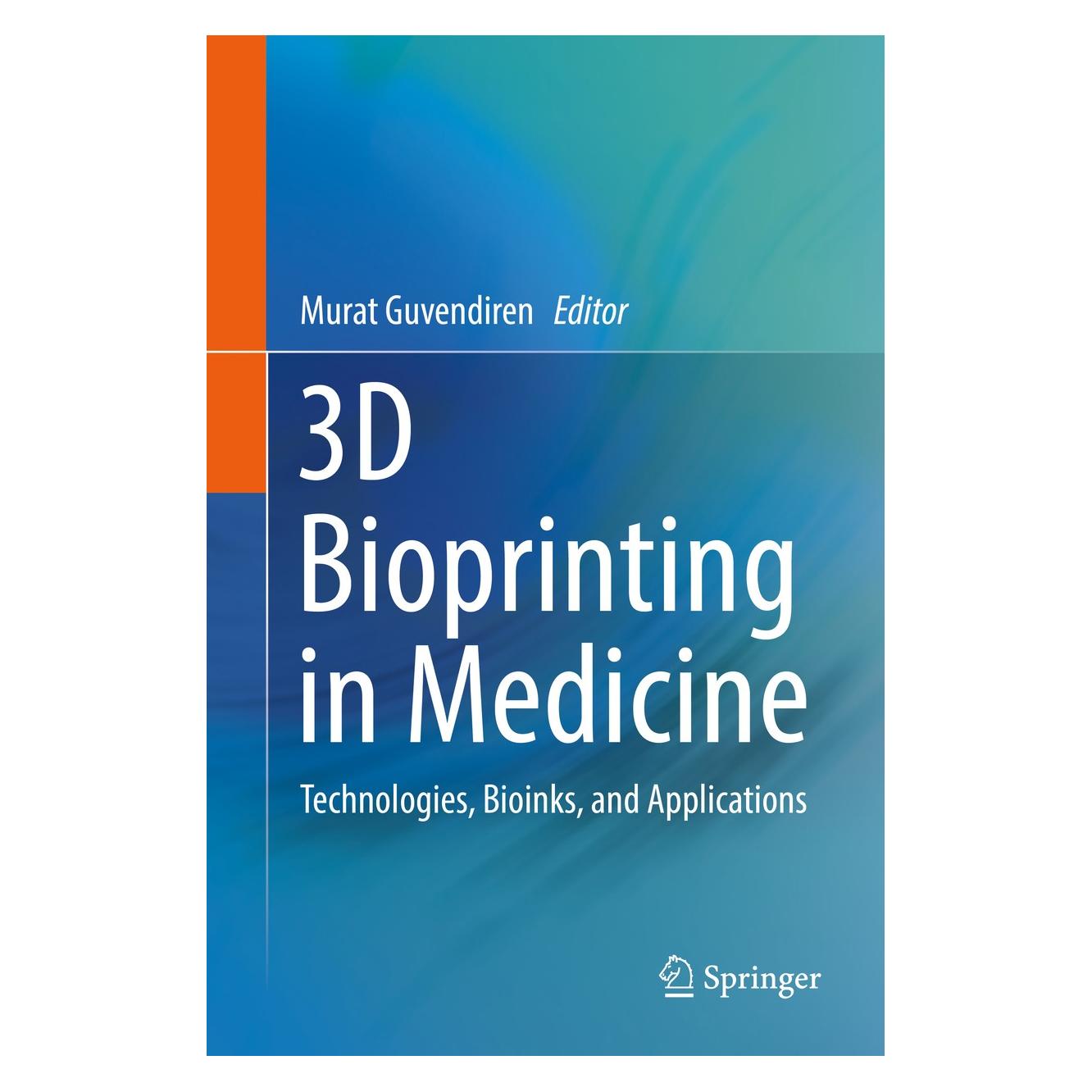 Springer 3D Bioprinting in Medicine (Englisch, Hardcover, Murat Guvendiren) (9783030239053)