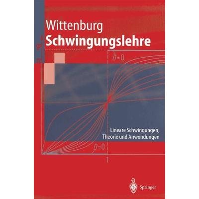Schwingungslehre, Taschenbuch von Jens Wittenburg, Springer Berlin, 978-3-540-61004-5