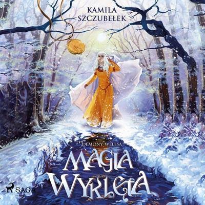 Magia wyklęta. Demony Welesa tom 2 - Kamila Szczubełek, Audio, 9788728499726