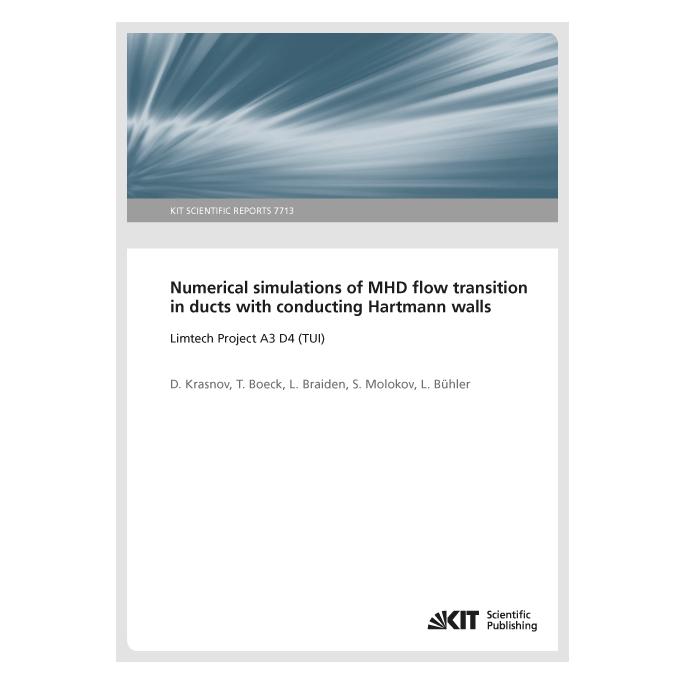 KIT Scientific Publishing Numerical simulations of MHD flow transition in ducts with conducting Hartmann walls (Englisch, Softcover, D. Krasnov, L. Braiden, Leo Bühler, S. Molokov, T. Boeck) (55866169)