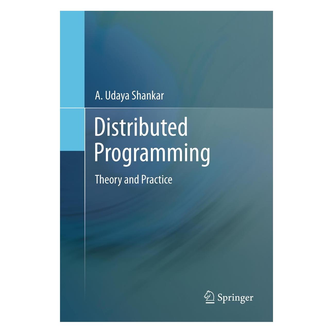 Springer Distributed Programming (Englisch, Hardcover, A. Udaya Shankar) (9781461448808)