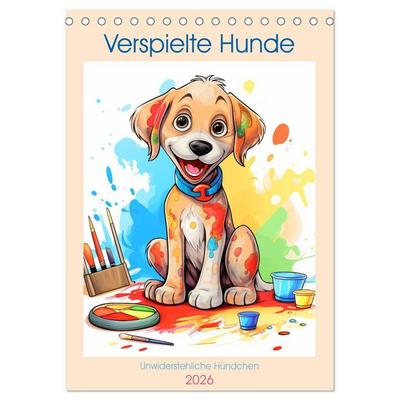 Verspielte Hunde (Tischkalender 2026 DIN A5 hoch), CALVENDO Monatskalender