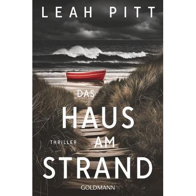 Das Haus am Strand, Taschenbuch von Leah Pitt, Goldmann, 978-3-442-49552-8