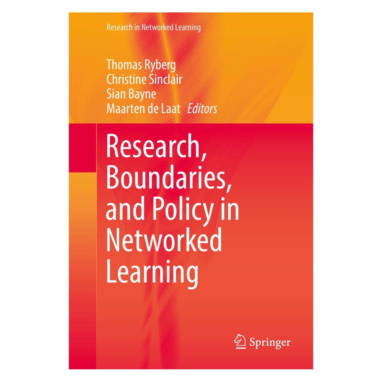 Springer Research, Boundaries, and Policy in Net (Englisch, Hardcover, Christine Sinclair, Maarten de Laat, Sian Bayne, Thomas Ryberg) (9783319311289)