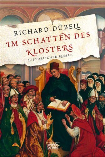 Richard Dübell - Im Schatten des Klosters: Historischer Roman - Preis vom 19.10.2026 19:33:35 h