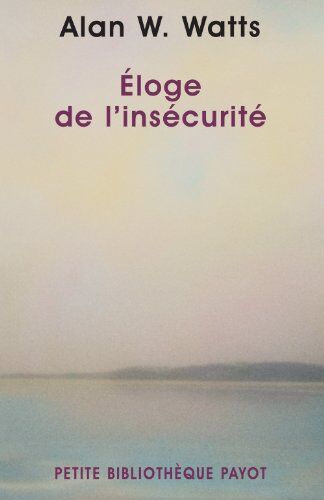 Watts - Eloge de l'insécurité - Preis vom 11.10.2026 03:10:56 h