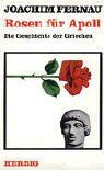 Joachim Fernau - Rosen für Apoll: Die Geschichte der Griechen - Preis vom 13.10.2026 19:28:25 h