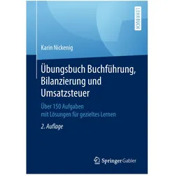 Übungsbuch Buchführung, Bilanzierung und Umsatzsteuer, Schulbücher von Karin Nickenig
