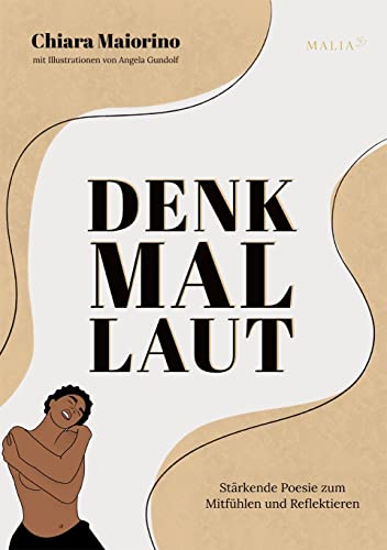 Chiara Maiorino - Denk Mal Laut: Stärkende Poesie zum Mitfühlen und Reflektieren - Preis vom 30.09.2026 09:01:18 h