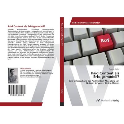 Paid Content als Erfolgsmodell?, Taschenbuch von Thomas Hutter, AV Akademikerverlag, 978-3-639-43848-2