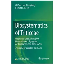 Biosystematics of Triticeae, Fachbücher von Chi Yen, Jun-Liang Yang, Bernard R Baum