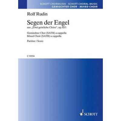 Segen der Engel op. 82/1, gemischter Chor (SATB) a cappella, Chorpartitur, Taschenbuch von Rolf Rudin, Schott Music