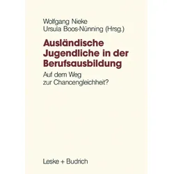 Ausländische Jugendliche in der Berufsausbildung, Fachbücher von Wolfgang Nieke