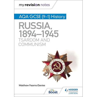 My Revision Notes: AQA GCSE (9-1) History: Russia, 1894-1945: Tsardom and communism, Taschenbuch von Matthew Fearns-Davies, Hodder Education,
