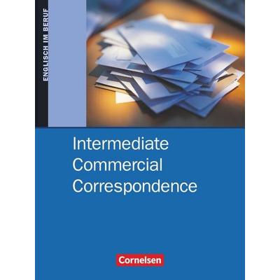 Commercial Correspondence - Intermediate Commercial Correspondence - B1/B2, Taschenbuch von David Clarke,Dieter Wessels, Cornelsen Verlag,