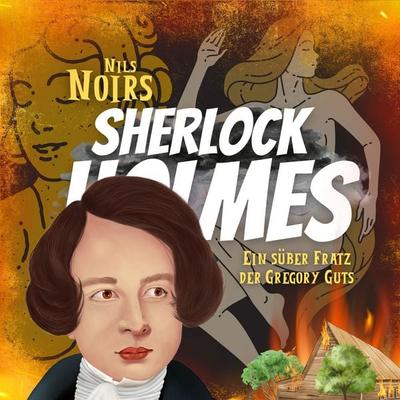 Nils Noirs Sherlock Holmes, Staffel 4 Folge 3: Ein süßer Fratz der Gregory Guts - Nils Noir, Audio, 9783689842857