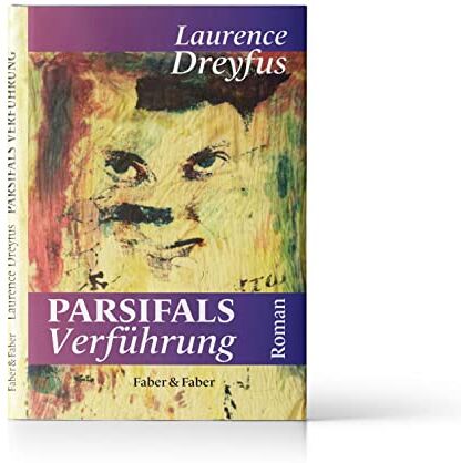 Laurence Dreyfus - Parsifals Verführung - Preis vom 17.10.2026 19:25:27 h