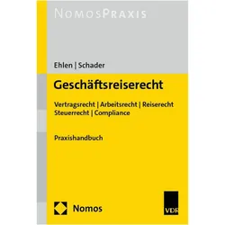 Geschftsreiserecht, Fachbücher von Marco Schader, Tobias Ehlen