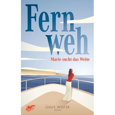 Fernweh, Taschenbuch von Gigi E. Winter, BoD – Books on Demand, 978-3-7534-3596-1