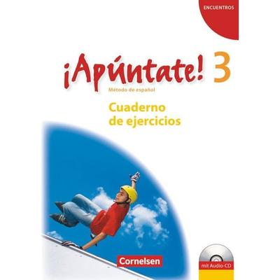 ¡Apúntate! - Ausgabe 2008 - Band 3 - Cuaderno de ejercicios mit Audio online, Taschenbuch von Heike Kolacki,Ulrike Lützen, Cornelsen Verlag