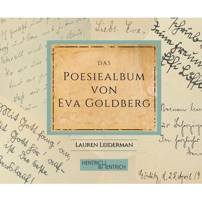 Das Poesiealbum von Eva Goldberg, Taschenbuch von Lauren Leiderman, Hentrich und Hentrich Verlag Berlin, 978-3-95565-501-3