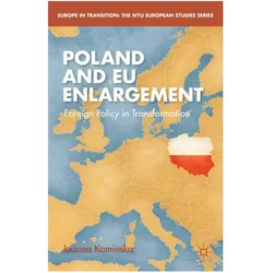 Poland and EU Enlargement, Fachbücher von J. Kaminska