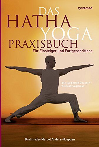 Marcel Anders-Hoepgen - Das Hatha Yoga Praxisbuch - Für Einsteiger und Fortgeschrittene - Preis vom 19.10.2026 19:33:35 h