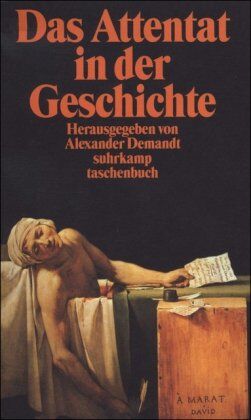 Alexander Demandt - Das Attentat in der Geschichte (suhrkamp taschenbuch) - Preis vom 09.10.2026 07:28:09 h
