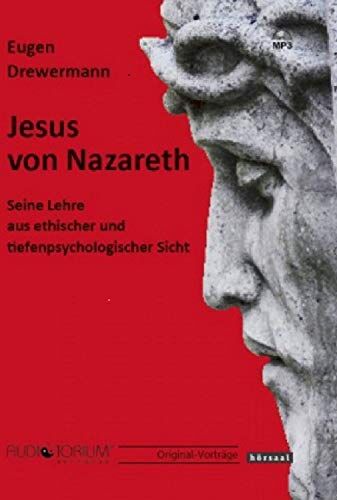 Eugen Drewermann - Jesus von Nazareth: Seine Lehre aus ethischer und tiefenpsychologischer Sicht - Preis vom 10.10.2026 11:48:34 h