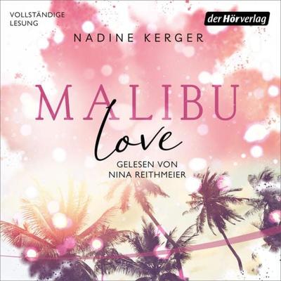 Malibu Love - Nadine Kerger, Audio, 9783844545333