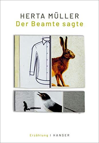 Herta Müller - Der Beamte sagte: Erzählung - Preis vom 09.10.2026 07:28:09 h