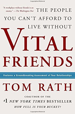 Tom Rath - Vital Friends: The People You Can’t Afford to Live Without - Preis vom 30.09.2026 09:01:18 h