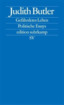Judith Butler - Gefährdetes Leben: Politische Essays (edition suhrkamp) - Preis vom 12.10.2026 11:37:12 h