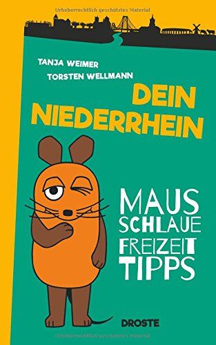 Tanja Weimer - Dein Niederrhein: Mausschlaue Freizeittipps - Preis vom 11.10.2026 03:10:56 h