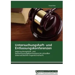 Untersuchungshaft- und Entlassungskonferenzen, Ratgeber von Diana Ristic