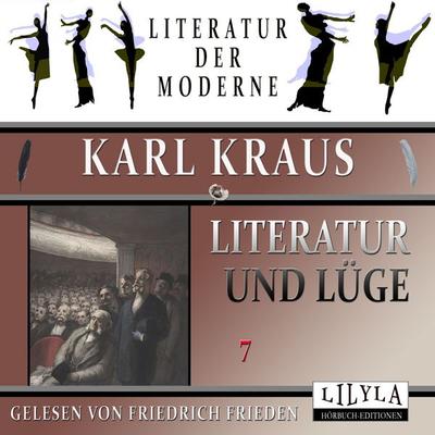 Literatur und Lüge 7 - Karl Kraus, Audio, 9783988521293