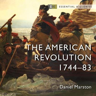The American Revolution - Daniel Marston, Audio, 9781472857415
