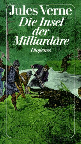 Jules Verne - Die Insel der Milliardäre. Roman. - Preis vom 11.10.2026 03:10:56 h