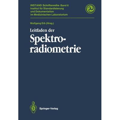 Leitfaden der Spektroradiometrie, Taschenbuch von , Springer Berlin, 978-3-642-73841-8