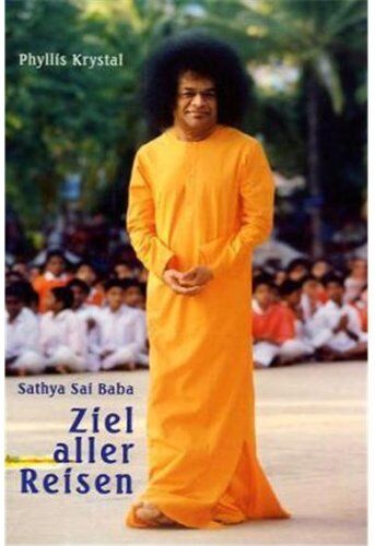 Phyllis Krystal - Sathya Sai Baba. Ziel aller Reisen - Preis vom 10.10.2026 11:48:34 h