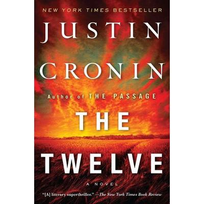 The Twelve (Book Two of The Passage Trilogy), Taschenbuch von Justin Cronin, Random House N.Y., 978-0-345-54237-3