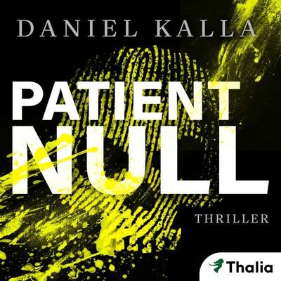 Patient Null (Nur bei uns!) - Daniel Kalla, Audio, 9783945797655